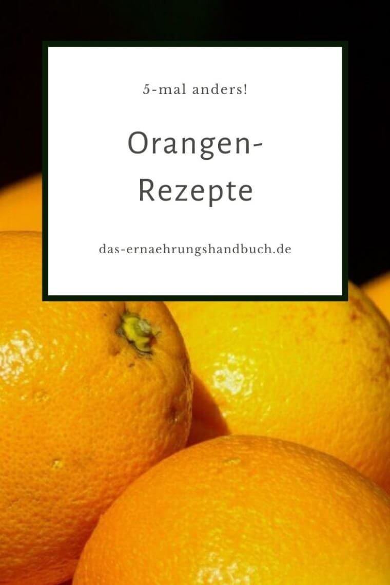 Orangen Rezepte 5 Mal Anders