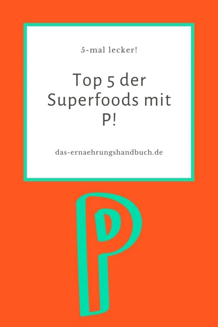 Superfoods mit P