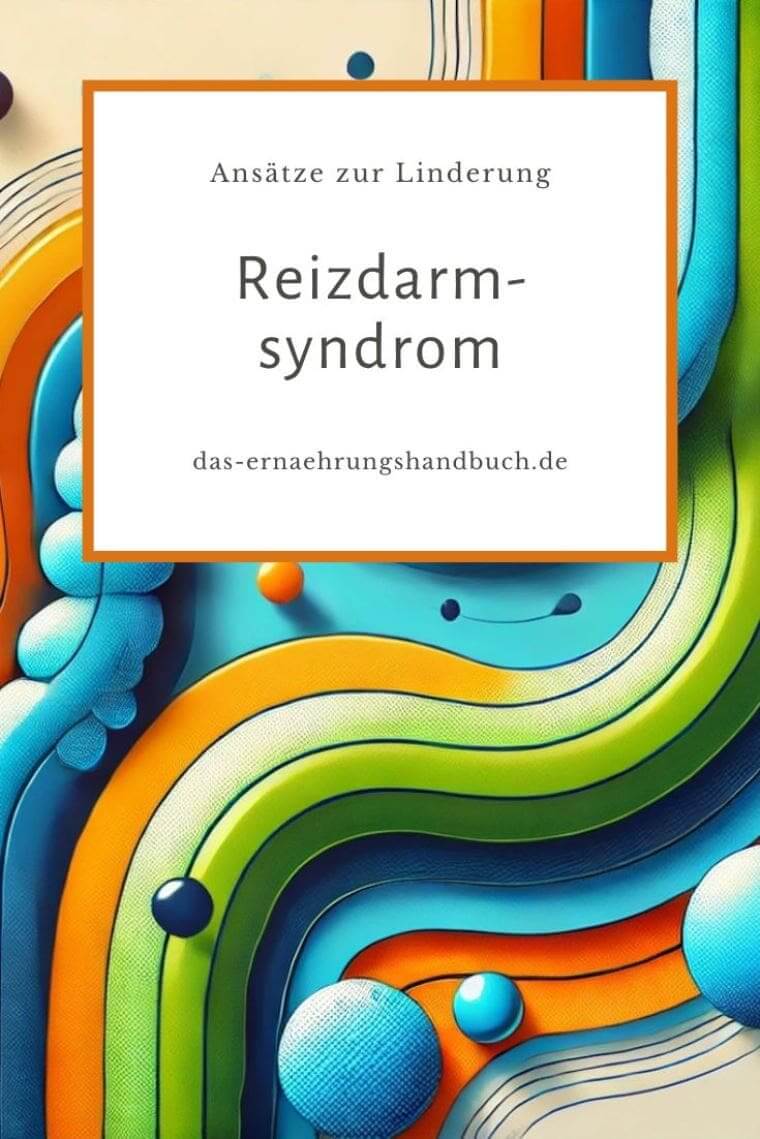 Reizdarmsyndrom: Ansätze zur Linderung der Symptome Reizdarmsyndrom