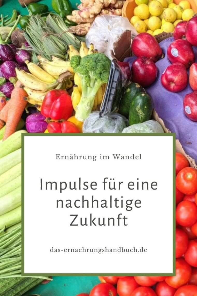 nachhaltige Ernährung, Ernährung im Wandel