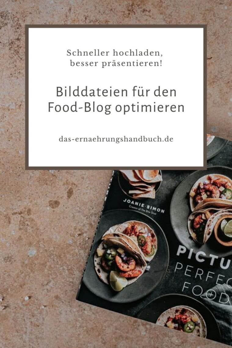 Bilddateien für den Food-Blog optimieren – schneller hochladen, besser präsentieren Food-Blog