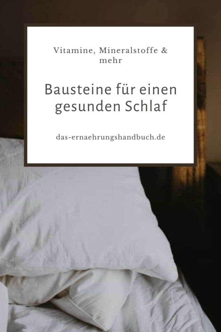 Bausteine für einen gesunden Schlaf: Vitamine, Mineralstoffe & mehr Schlaf