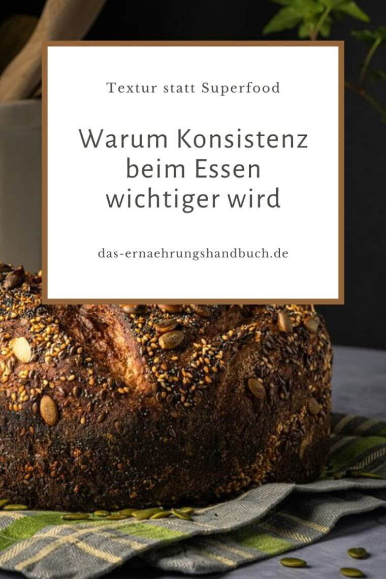 Textur statt Superfood: Warum Konsistenz beim Essen wichtiger wird Textur und Konsistenz